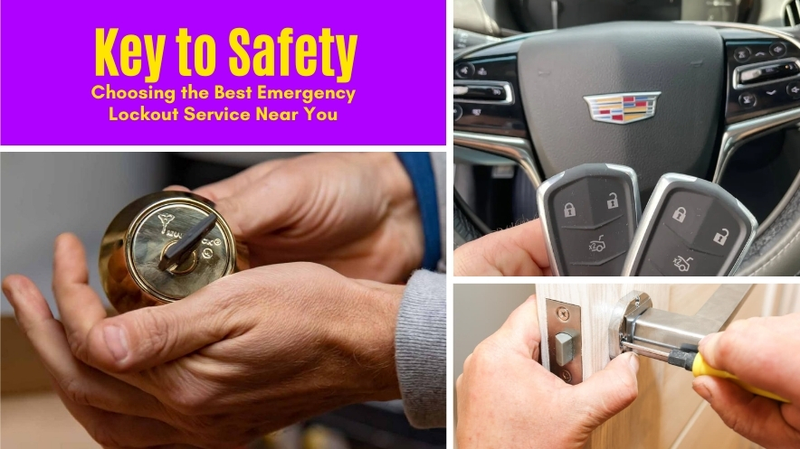 Key to Safety: Choosing the Best Emergency Lockout Service Near You